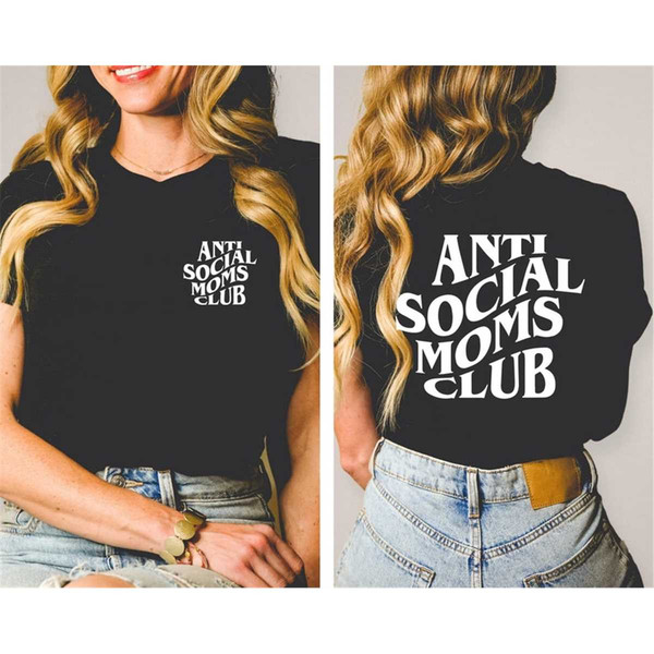 MR-9520232348-anti-social-moms-club-unisex-tshirt-funny-mom-shirt-image-1.jpg