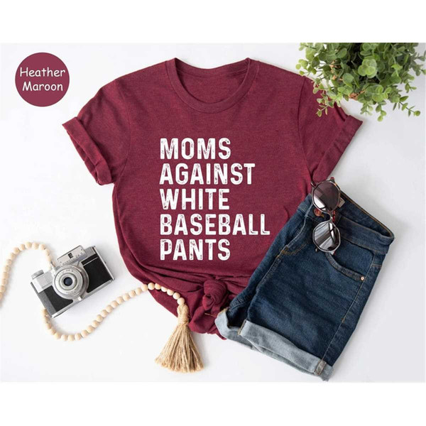 MR-1052023143918-moms-against-white-baseball-pants-baseball-mom-shirt-image-1.jpg