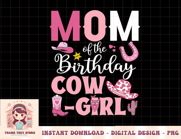 Mom Of The Birthday Cowgirl Rodeo Party B-day Girl Party T-Shirt copy.jpg