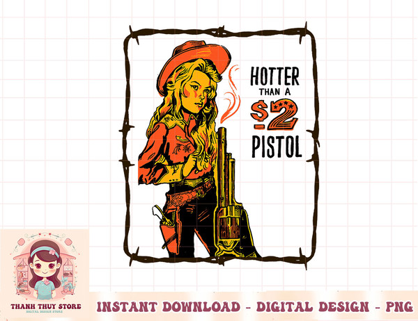 Retro Hotter Than A 2 Dollar Pistol Western Country Cowgirl T-Shirt copy.jpg