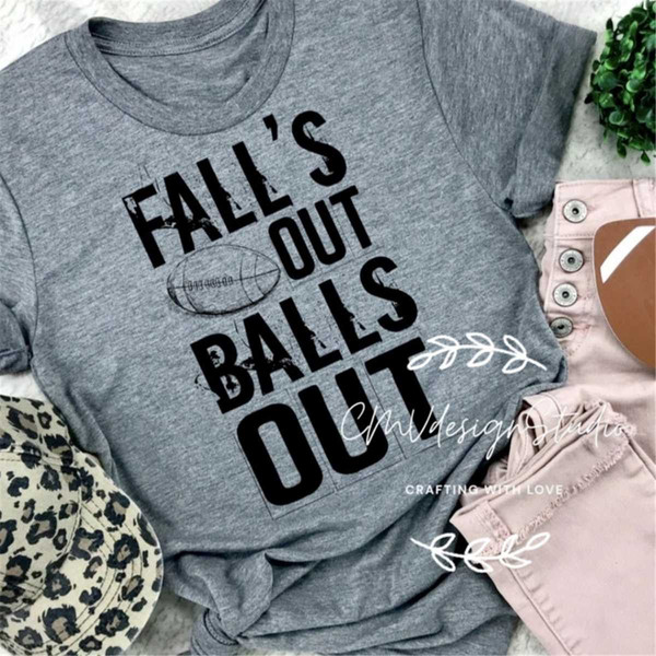 MR-1152023144530-falls-out-balls-out-fall-shirt-football-tee-football-image-1.jpg