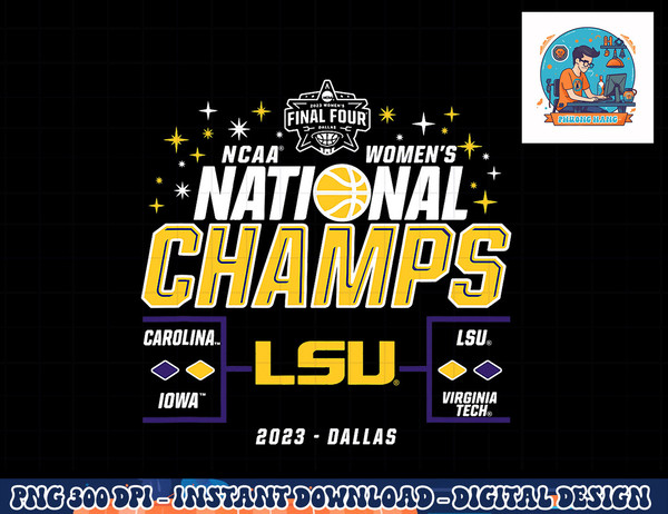 LSU Tigers National Champs 2023 Women s Basketball Stars  png, sublimation copy.jpg