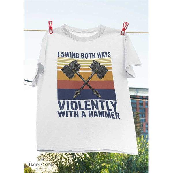 MR-1852023145125-i-swing-both-ways-violently-with-a-hammer-funny-gift-vintage-image-1.jpg