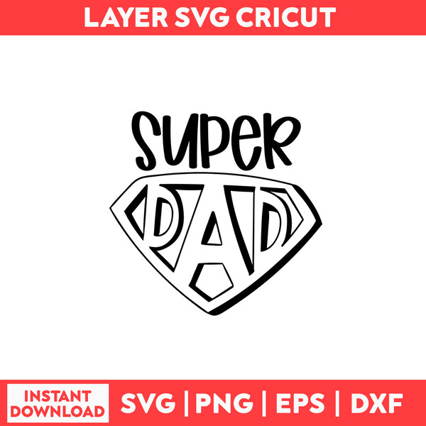 Superdad Svg, Super Dad Svg, Dad Svg, Daddy Svg, Father's Da - Inspire ...