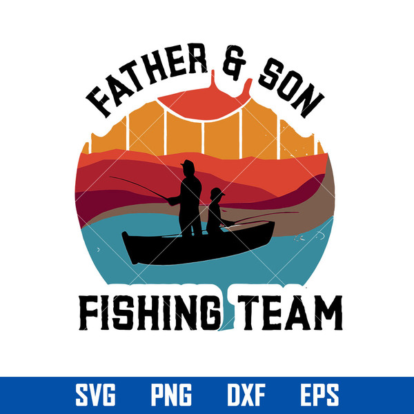 Father and Son Fishing Team Father's Day