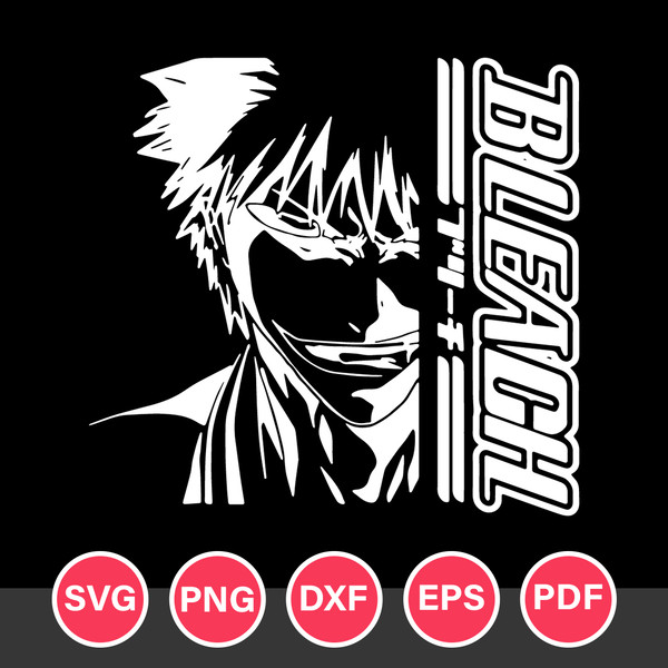 Kurosaki Ichigo Svg, Bleach Svg, Bleach Anime Svg, Bleach Characters Svg,  Anime Svg, Png Dxf Eps, AN27052368