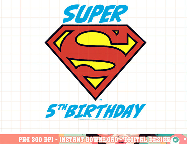 DC Comics Superman Super 5th Birthday Logo png, digital print,instant download.jpg