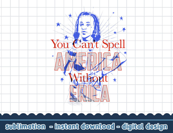 Stranger Things Erica You Can t Spell America Without Erica png,digital print.jpg