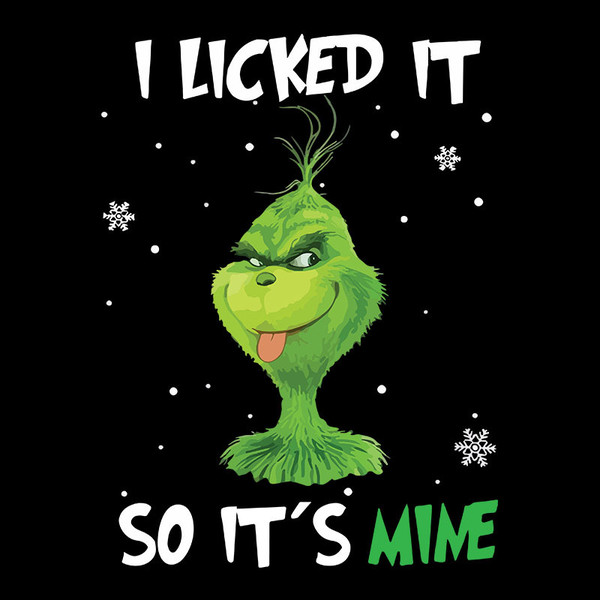 I Licked It So It's Mine The Grinch, Grinch Christmas Png, s - Inspire  Uplift