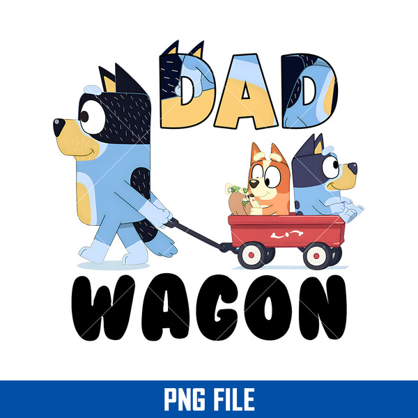 Dad Wagon Png, Bluey Dad Png, Bandit Dad Png, Bluey Father's - Inspire ...