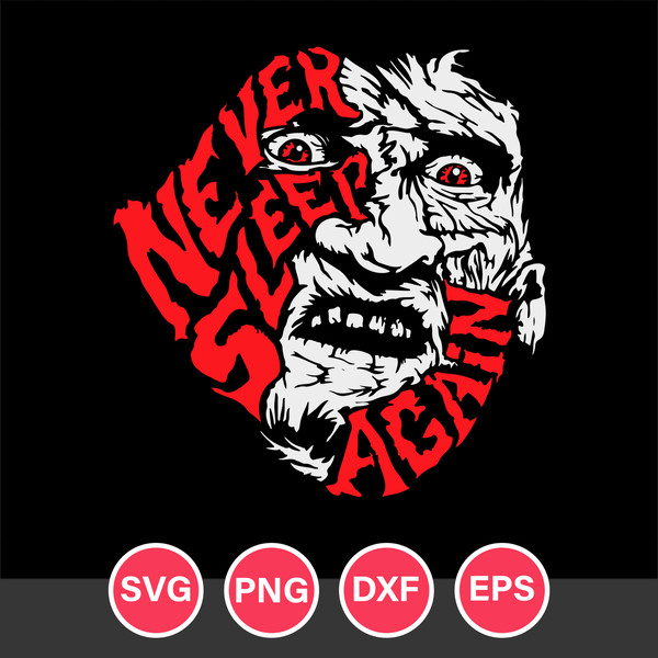 Freddy Krueger Never Sleep Again Svg, Halloween Svg, Png Dxf Eps Digital  File