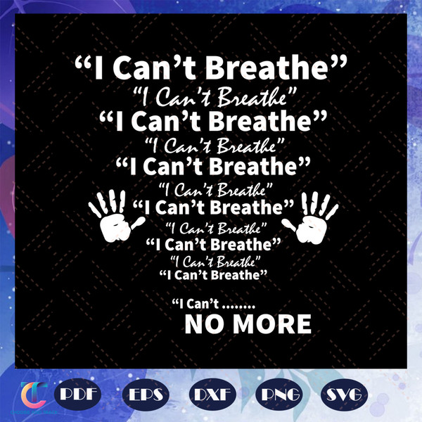 I-Cannot-Breathe-Svg-BG2307202073.jpg