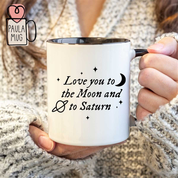 MR-162023201241-love-you-to-the-moon-and-to-saturn-mug-moon-lover-shirt-image-1.jpg
