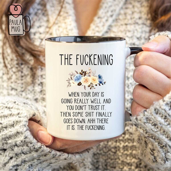 MR-16202320173-the-fuckening-mug-colleague-mug-sarcastic-mug-best-friend-image-1.jpg