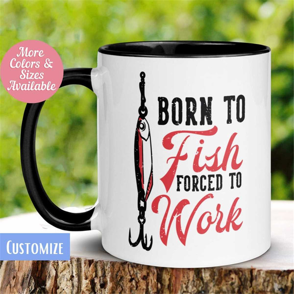 Fishing Mug, Born to Fish Mug, Gift for Dad, Fathers Day Gif