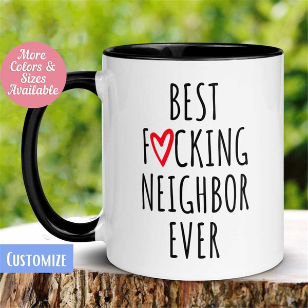 Best Neighbor - Best Neighbor Neighbor Gift Mug