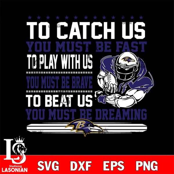 you must be dreaming Baltimore Ravens svg.jpg