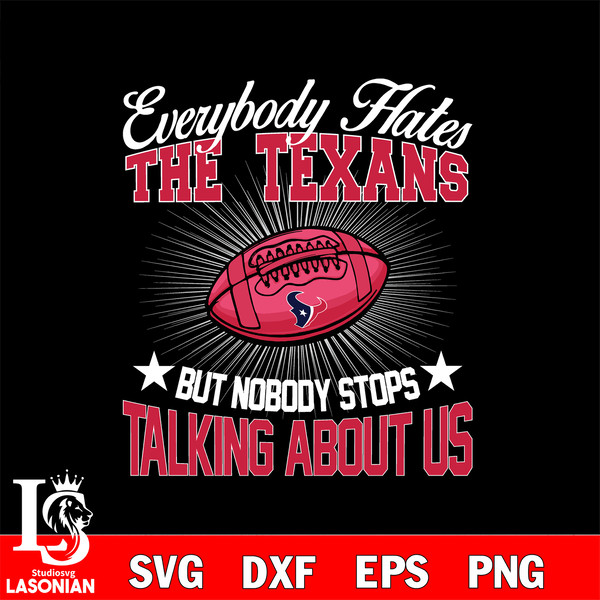Everybody hates the Houston Texans svg.jpg