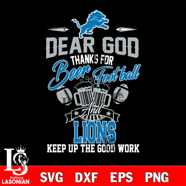Dear GOD thanks for bear football and Detroit Lions keep up the good work svg.jpg