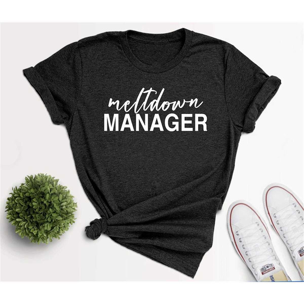 MR-36202319243-meltdown-manager-written-t-shirt-unisex-graphic-tee-toddler-image-1.jpg