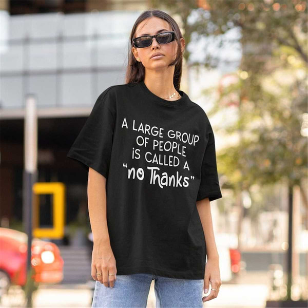 MR-362023191528-a-large-group-of-people-is-called-a-no-thanks-shirt-funny-image-1.jpg