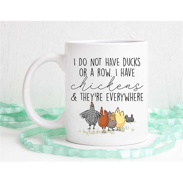 MR-562023171215-chicken-gifts-chicken-mug-i-do-not-have-ducks-or-a-row-i-image-1.jpg