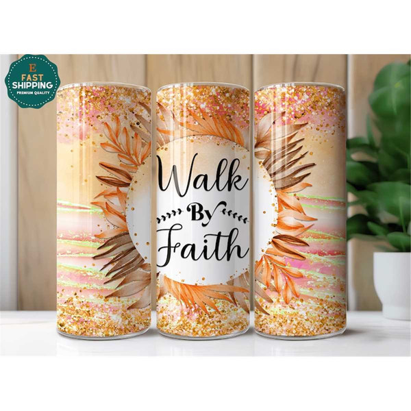 MR-562023185035-walk-by-faith-tumbler-for-women-faith-tumbler-faith-gifts-image-1.jpg