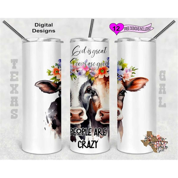 MR-662023192319-cow-tumbler-wrap-god-is-great-cows-are-good-people-are-crazy-image-1.jpg