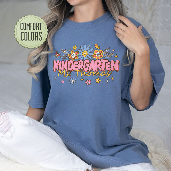 Kindergarten Teacher Comfort Colors Shirt, Teacher Team Shirts, Teacher Custom Name, Gift For Kindergarten Teacher, Preschool Teacher Shirt - 7.jpg