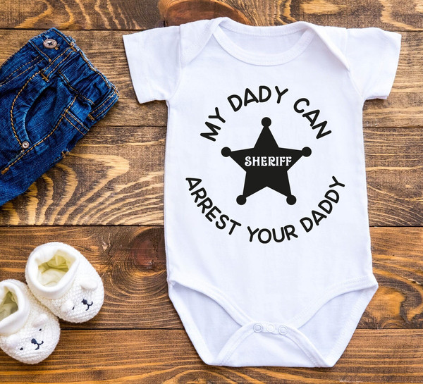 Daddy is a Sheriff, Sheriff Baby Gifts, Funny Sheriff Baby,  Sheriff Baby Clothes,  Sheriff Baby Badge,  My Daddy Can Arrest - 1.jpg