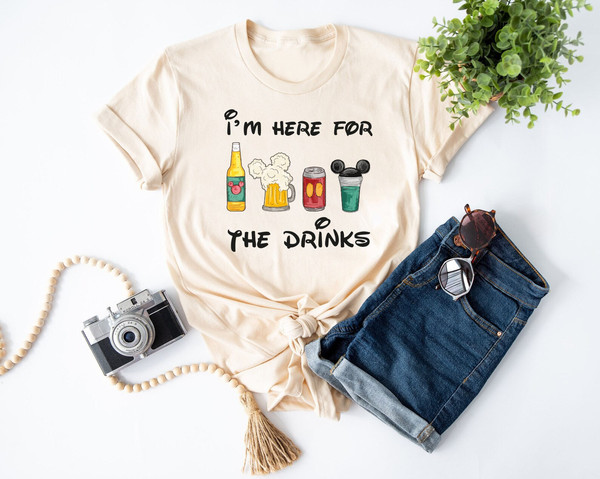 I'm Here For The Drinks Tee, Disney Food Beer Shirt, Disneyland Family Shirts, Disneyworld Vacation T-shirt, Funny Group Shirt - 1.jpg