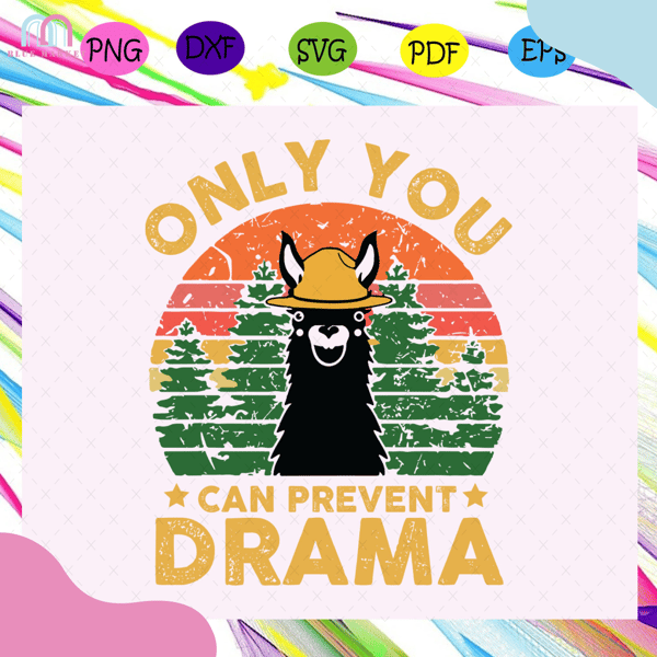 Only-you-can-prevent-drama-llama-svg-TD07082020.jpg