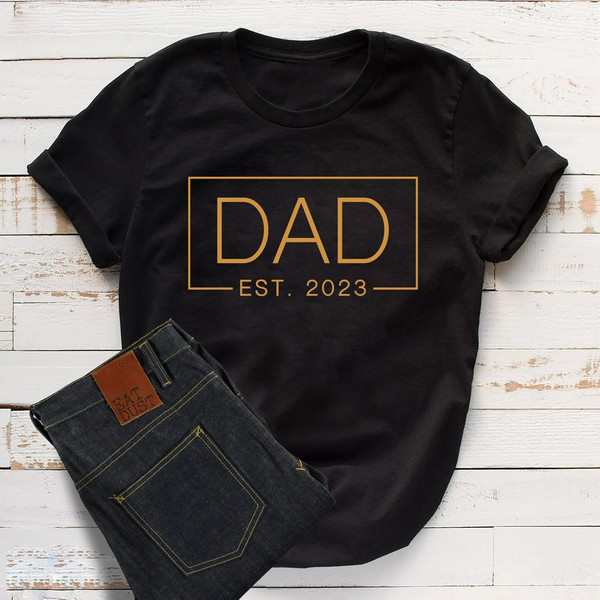 T-shirt for Men,  Dad Est 2023, Funny Shirt Men,  Gift for Dad, Fathers Day Gift, New Dad TShirt,  Anniversary Gift, Newborn Tee - 1.jpg