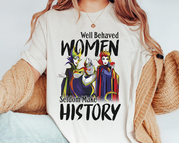 Disney Villains Ursula Evil Queen Maleficent Shirt  Disney Well Behaved Women Seldom Make History Tee  Disney Birthday  Walt Disney World - 5.jpg