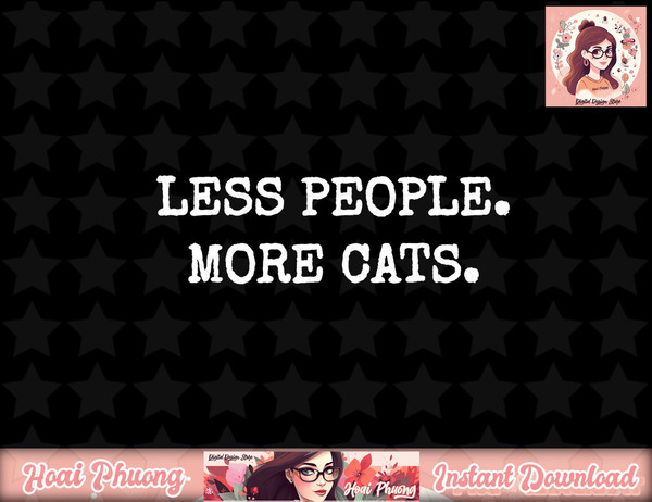 Less People More cats menwomen png, instant download.jpg