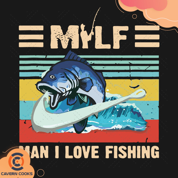 Milf-Man-I-Love-Fishing-Svg-TD210415LT16.jpg