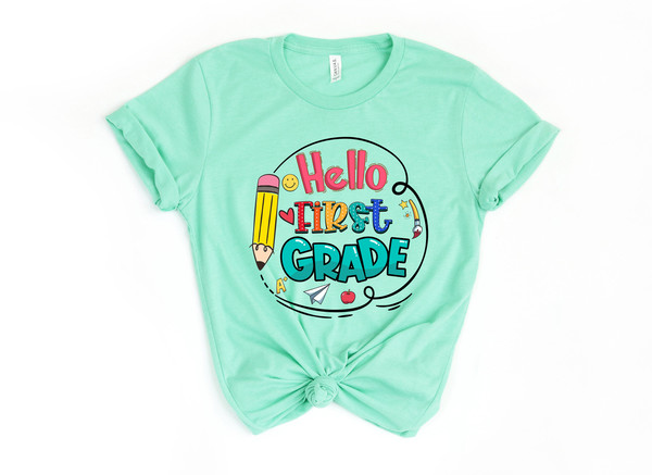 Hello First Grade Shirt, Back to School Shirt, Teacher Shirt, Team Teacher Shirt, First Grade Teacher Shirt, First Day Of School Shirt - 3.jpg