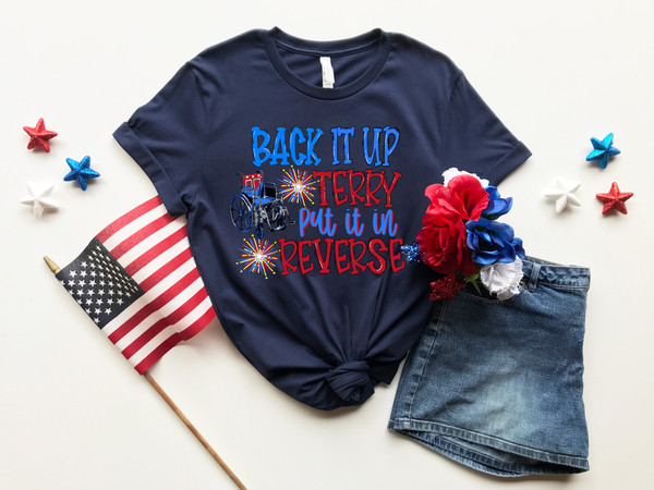 Put It In Reverse Terry, Cute Funny July 4th shirt, Put It In Reverse Terry Shirt ,Back Up Terry, 4th of July Shirts, 4th of July, Merica - 3.jpg