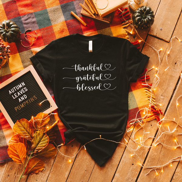 Thankful Grateful Blessed Shirt, Thanksgiving Shirt, Fall Shirt, Fall Teacher Shirt, Thankful Shirt, Thanksgiving Tee, Grateful Shirt - 1.jpg