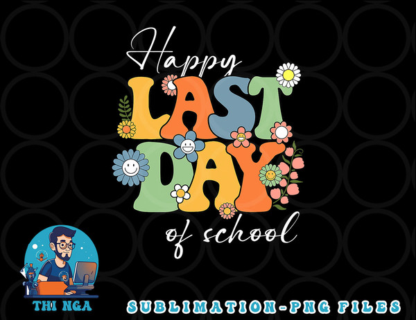 Happy Last Day Of School Graduation Groovy Teacher Student png, digital download copy.jpg