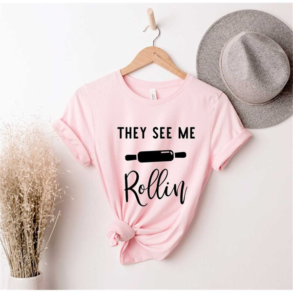 MR-136202313635-they-see-me-rollin-baking-lover-shirt-love-baking-bakery-image-1.jpg