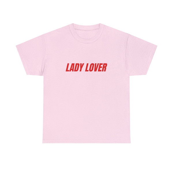 Lady Lover - Unisex T-Shirt, Lesbian Bisexual Pride Shirt, Funny WLW Couple Shirts, LGBTQ Pride - 1.jpg