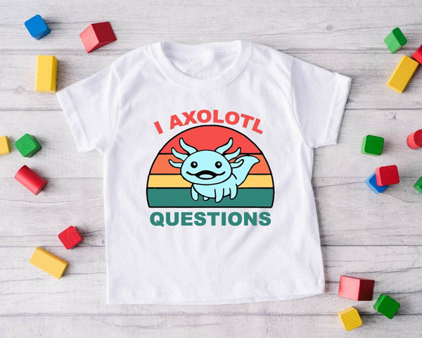 I Axolotl Question Sweatshirt, Axolotl Squishmallow Hoodie, Kawaii Animal Lover Shirt, Salamander Lover Shirts, Kids Birthday Gift - 1.jpg