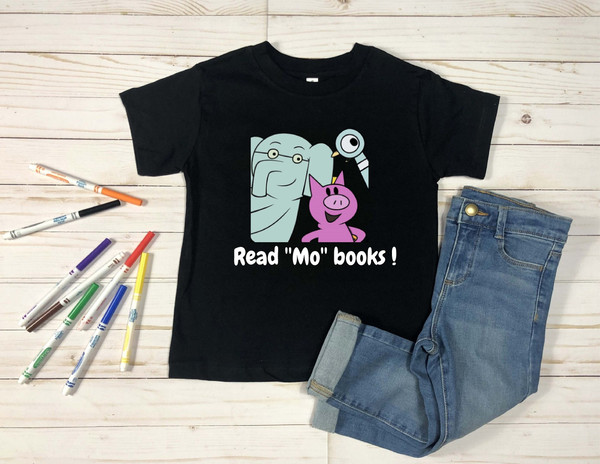 Read Mo Books Shirt, Mo Willems TShirt, Children Books, Fantasy Reader Toddler, Reading Across America Week Shirts, Book Lover Kids T-shirts - 1.jpg