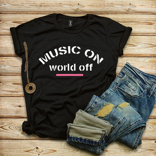 Music On World Off Tshirt, Hip Hop T-shirt, Fitness tanks, Workout Shirts, Headphones, Lyrics, Music on World Off T-shirt - 1.jpg