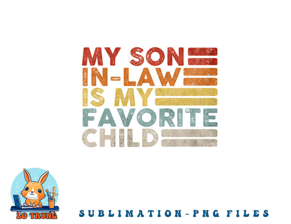 My Son In Law Is My Favorite Child Vintage Family Reunion 80 png, digital download copy.jpg