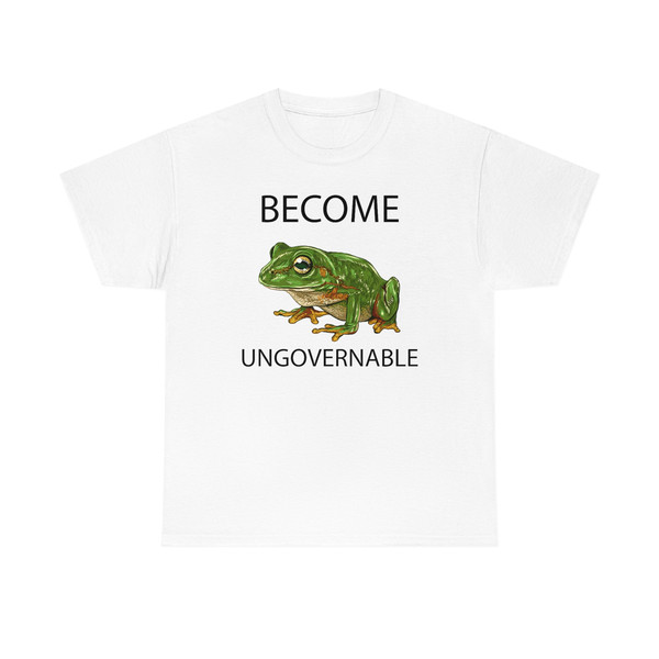 Become Ungovernable Shirt -funny shirt,funny tshirt,funny crewneck,graphic tees,graphic shirts,sarcastic tshirt,become ungovernable sweater - 3.jpg