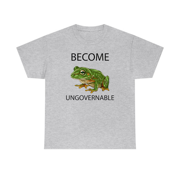Become Ungovernable Shirt -funny shirt,funny tshirt,funny crewneck,graphic tees,graphic shirts,sarcastic tshirt,become ungovernable sweater - 5.jpg