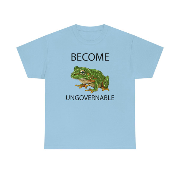 Become Ungovernable Shirt -funny shirt,funny tshirt,funny crewneck,graphic tees,graphic shirts,sarcastic tshirt,become ungovernable sweater - 7.jpg