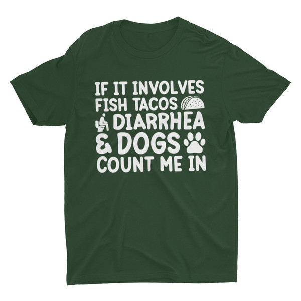 Fish Tacos Diarrhea and Dogs, Inappropriate Shirt, Funny Shirt, Sarcastic Tee, Meme Shirt, Cringe, Oddly Specific Shirt, Weird Shirt, Stupid - 3.jpg